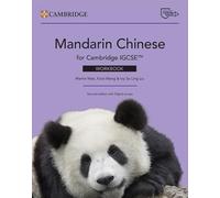 Cambridge IGCSE Mandarin Chinese as a Foreign Language. Workbook. Per le Scuole superiori. Con espansione online
