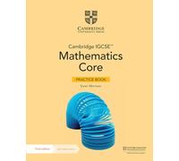 Cambridge IGCSE mathematics. Core and extended. Core practice book. Per le Scuole superiori. Con espansione online