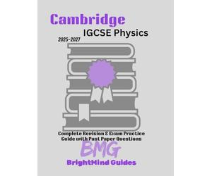 Cambridge IGCSE Physics 2025-2027: Complete Revision & Exam Practice Guide with Past Paper Questions