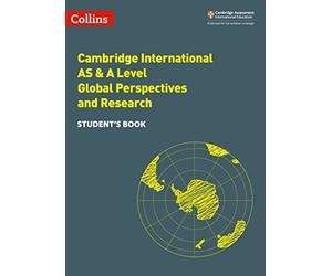 Cambridge International AS & A Level Global Perspectives and Research Student's Book