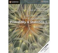 Cambridge International AS & A Level Mathematics: Probability & Statistics 1