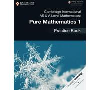 Cambridge International AS & A Level Mathematics: Pure Mathematics 1 Practice