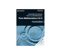 AS & A Level Mathematics: Pure Mathematics 2 & 3 Practice Book – Lingua inglese – Vol. 2-3