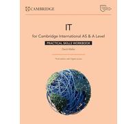 Cambridge International As and A Level IT. Practical IT Skills. Workbook. Per le Scuole superiori. Con e-book