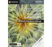 Cambridge International As and A Level Mathematics. Probability & statistics. With Worked solutions manual. Per le Scuole superiori. Con espansione online (Vol. 1)