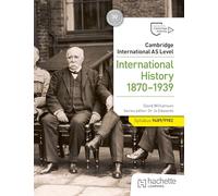 Cambridge International AS Level: International History 1870-1939