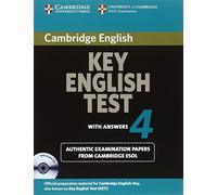 Cambridge KEY English Test. Examination papers from Cambridge ESOL. Self-study Pack (Student’s Book with answers): Self-study Pack with answers and CD