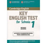 Cambridge key English. Test for school 1. Per la Scuola media [Lingua inglese]: Official Examination Papers from University of Cambridge ESOL Examinations