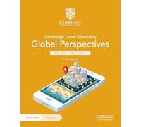 Cambridge lower secondary global perspectives. Teacher's resource 7. Per la Scuola media. Con Contenuto digitale per download