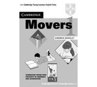 Cambridge Movers 1 Answer booklet: Examination Papers from the University of Cambridge Local Examinations Syndicate