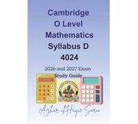 Cambridge O Level Mathematics Syllabus D 4024: 2026 and 2027 Exam Study Guide