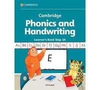 Cambridge phonics and handwriting. Learner's book. Per la Scuola materna (Vol. 3A): Early Years