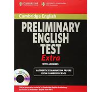 Cambridge Preliminary English Test Extra Student's Book with Answers (PET Practice Tests). Per le Scuole superiori. Con CD-ROM