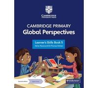 Cambridge primary global perspectives. Learner's skills book 5. Per la Scuola elementare. Con Contenuto digitale per download