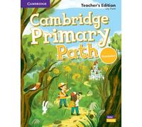 Cambridge primary path. Foundation level. Teacher's Edition. Per la Scuola elementare