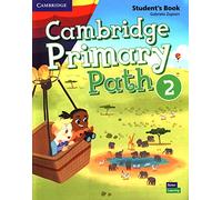 Cambridge primary path. Student's book with creative journal. Per la Scuola elementare. Con espansione online (Vol. 2)