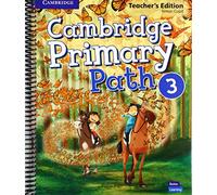 Cambridge primary path. Teacher's edition. Per la Scuola elementare (Vol. 3)
