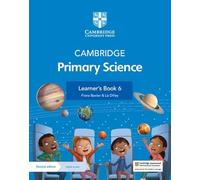 CAMBRIDGE PRIMARY SCIENCE 2 ED. LEARNER'S BOOK 6 WITH DIGITAL ACCESS (1 YEAR) - (9781108742979) + Materiali didattici - Rebillo