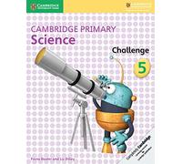 Cambridge primary science. Challenge. Per la Scuola media (Vol. 5)