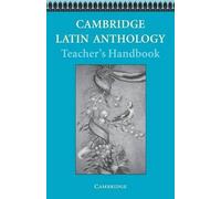 Cambridge School Classics Pr Cambridge Latin Anthology Teacher's han (Tascabile)