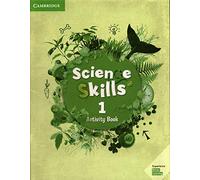 Cambridge Science Skills. Activity book. Level 1. Per la Scuola elementare. Con Contenuto digitale per accesso online: espansione online