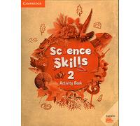 Cambridge Science Skills. Activity book. Level 2. Per la Scuola elementare. Con espansione online