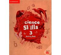 Cambridge Science Skills. Activity book. Level 3. Per la Scuola elementare. Con espansione online