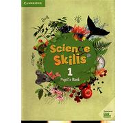 Cambridge Science Skills. Pupil's Pack: Pupil's Book and Activity Book. Level 1. Per la Scuola elementare. Con espansione online
