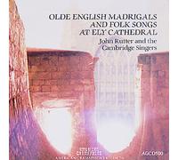 Cambridge Singers Olde English Madrigals and Folk Songs at Ely Cathedral (CD)