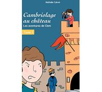 Cambriologe au château: Tome 1, Les aventures de Clem