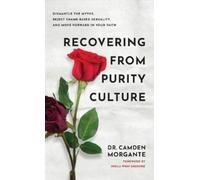 Camden Morgante Recovering from Purity Culture (Copertina rigida)