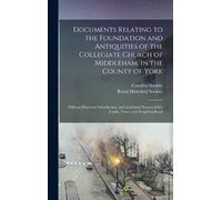 Camden Society Documents Relating to the Foundation and Anti (Copertina rigida)