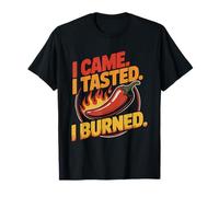 Came Tasted Burned Chili Humor Concorso Culinario Tasting Maglietta