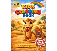 Camel Coloring Book for Kids Ages 4-8: Fun & Easy Coloring Pages with Cute Camels for Creativity and Learning