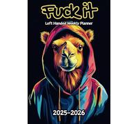 Camel Fuck It Left Handed Weekly Planner: 2 Year, 104 Week Sunday to Saturday Calendar | Gift For People Who Love Safari Animal, African Savanna ... and Badass Quotations | 6 x 9 Inches | v1