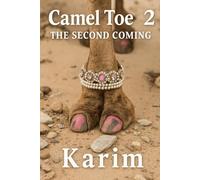 Camel Toe 2: The Second Coming: Hornyverse: Interdimensional Orgasms & How to Achieve Them