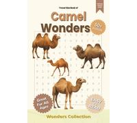 Camel Wonders Word Search Puzzle Book for Adults, Seniors & Kids: Packed with Fun and Challenging Animal-Themed Word Searches - 50+ Puzzles for All Ages to Enjoy Anywhere, Anytime