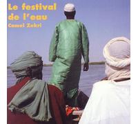 Camel Zekri - Le Festival De l'Eau