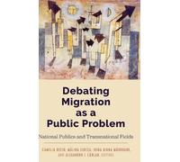 Camelia Beciu Debating Migration as a Public Problem (Copertina rigida)