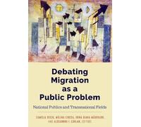 Camelia Beciu Debating Migration as a Public Problem (Tascabile)