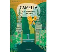 Camelia e il giardino delle meraviglie