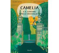 Camelia e il giardino delle meraviglie