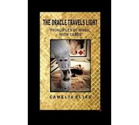 Camelia Elias The Oracle Travels Light (Tascabile) Divination