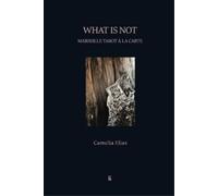 Camelia Elias What is not (Tascabile) Divination