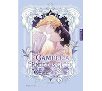 Camellia - Finde das Glück 05: 5