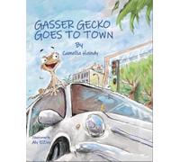 Camellia Hamdy Gasser Gecko Goes to Town (Copertina rigida)