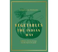 Camellia Panjabi Vegetables: The Indian Way (Copertina rigida)