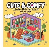 Cute & Comfy - Coloring Book for Adults: Bold - Easy