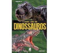 Camelot Editora O Grande Livro dos Dinossauros (Tascabile)