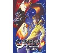 Camena e l'arrivo dei fantasmi